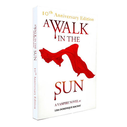A WALK IN THE SUN - 10th Anniversary Edition